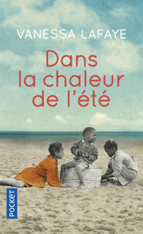 Dans la chaleur de l'été - Vanessa Lafaye - Livre