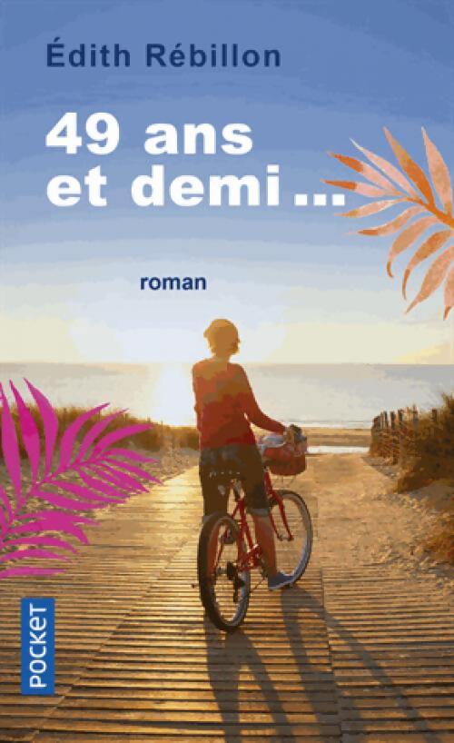49 ans et demi... - Edith Rebillon - Livre