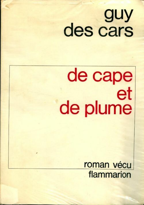 De cape et de plume - Guy Des Cars - Livre