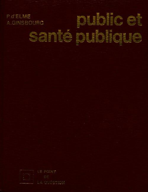 Public et santé publique - Collectif - Livre