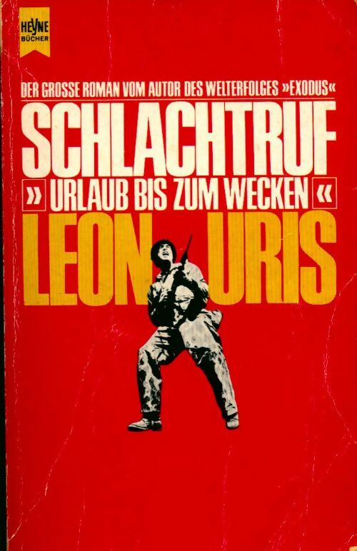 Schlachtruf oder urlaub bis zum wecken - Léon Uris - Livre