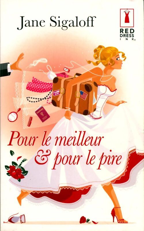 Pour le meilleur et pour le pire ! - Jane Sigaloff - Livre