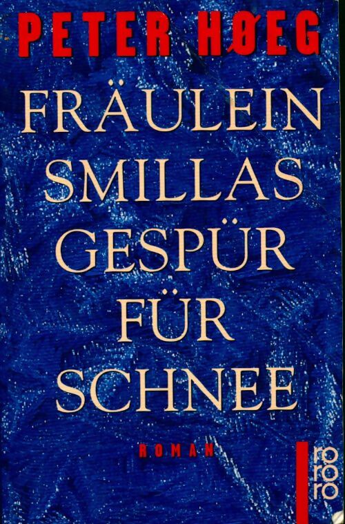 Fraulein smillas gespur fur schnee - Peter Hoeg - Livre