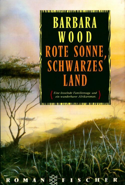 Rote sonne, schwarzes land - Barbara Wood - Livre