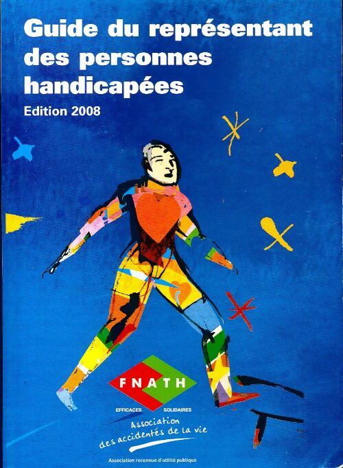 Guide du représentant des personnes handicapées 2008 - Collectif - Livre