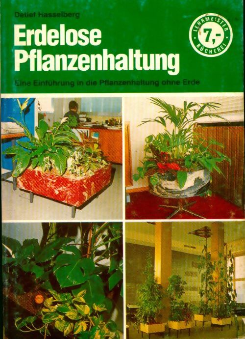 Erdelose pfanzenhaltung - Detlef Hasselberg - Livre