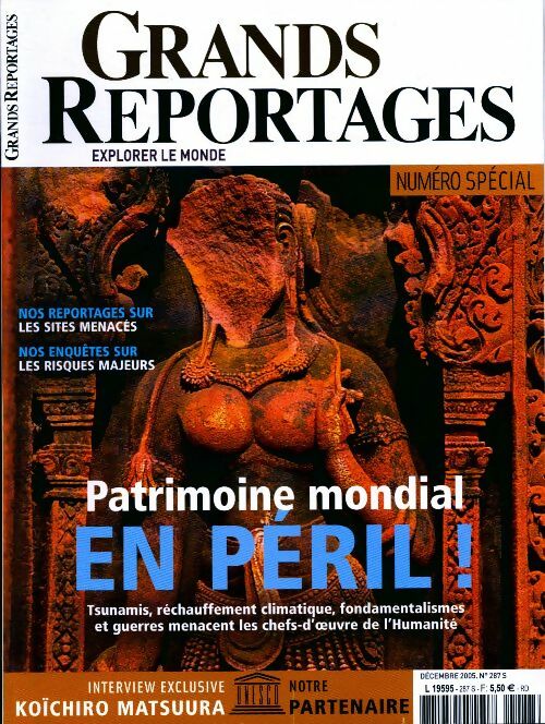 Grands reportages n°287 : Patrimoine mondial en péril ! - Collectif - Livre