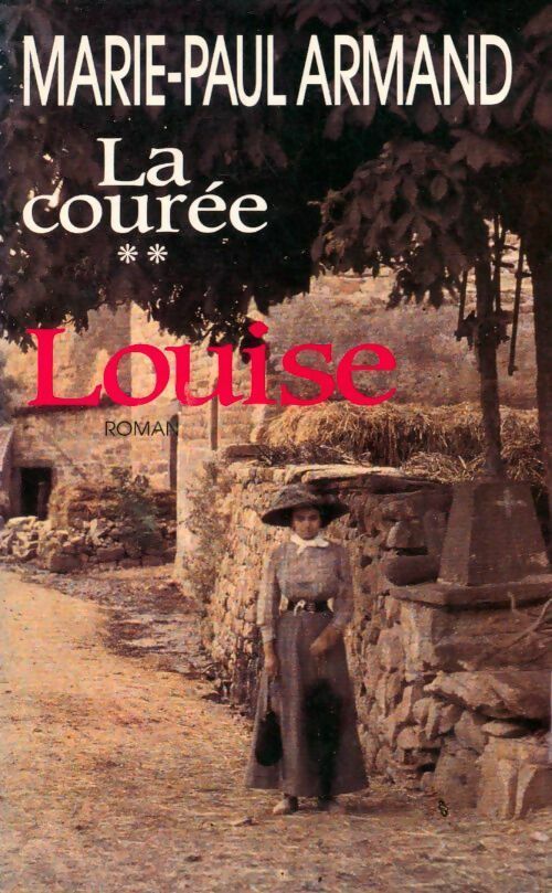 La courée Tome II : Louise - Marie-Paul Armand - Livre