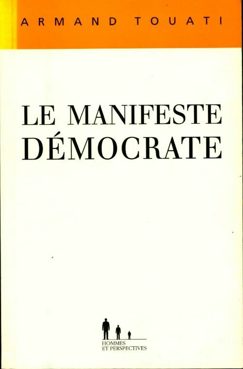 Le manifeste démocrate - Armand Touati - Livre