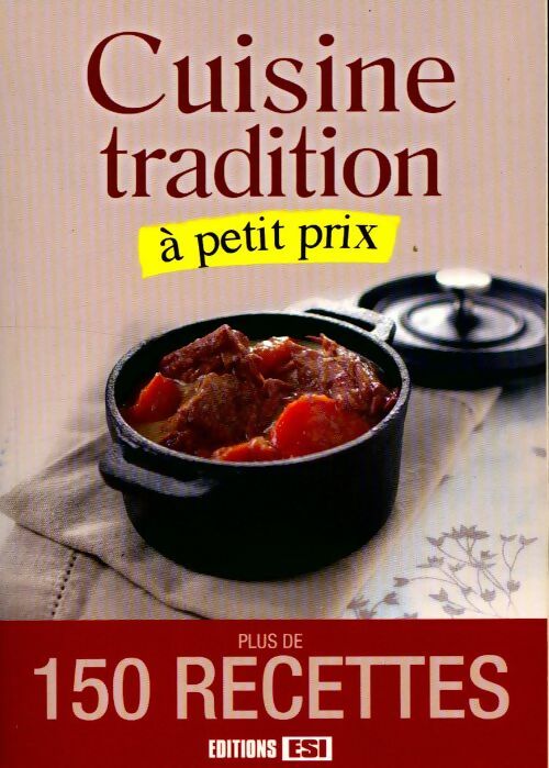 Cuisine tradition à petit prix - Collectif - Livre