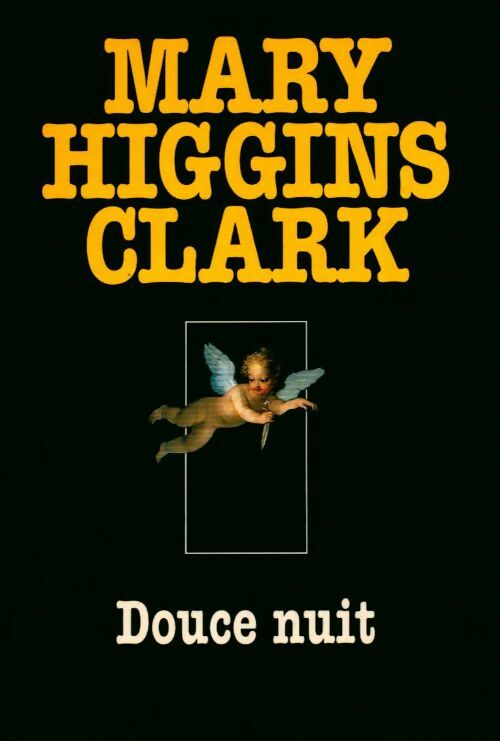 Douce nuit - Mary Higgins Clark - Livre
