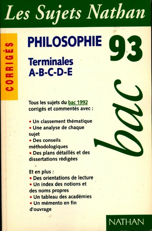 Philosophie séries A,B,C,D,E corrigés 1993 - Collectif - Livre
