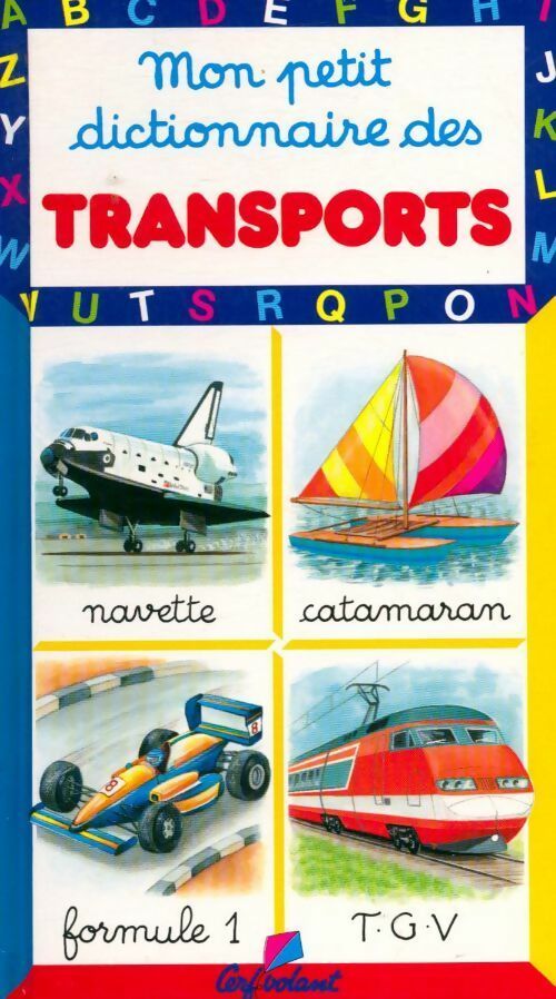 Mon petit dictionnaire des transports - Marie-Renée Pimont - Livre