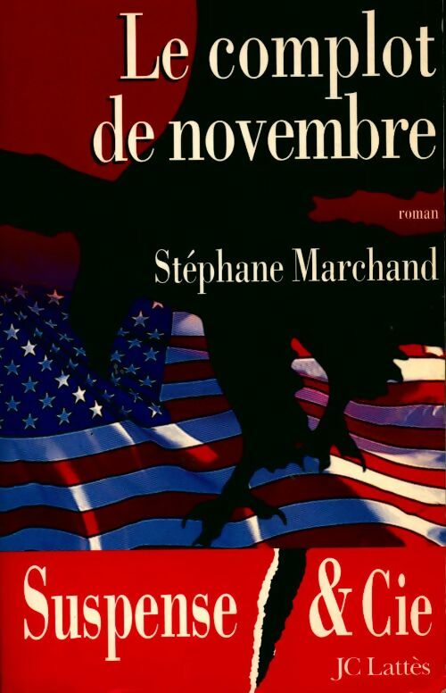 Le complot de novembre - Stéphane Marchand - Livre