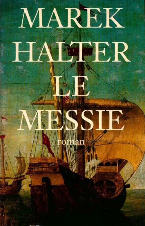 Le Messie - Marek Halter - Livre