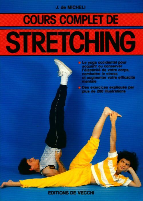 Cours complet de stretching - Jean De Micheli - Livre