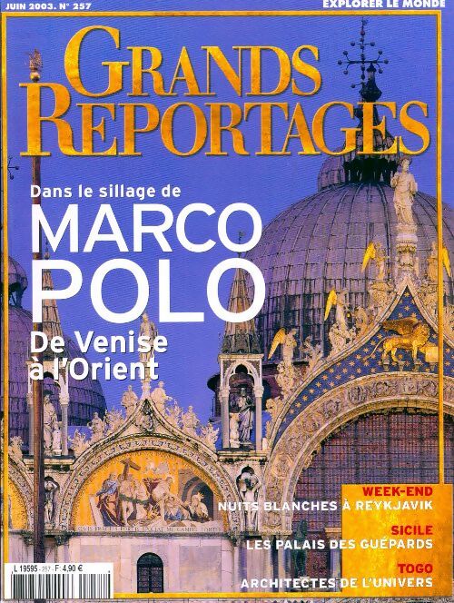 Grands reportages n°257 : Dans le sillage de Marco Polo - Collectif - Livre
