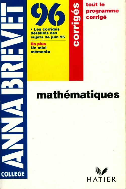 Mathématiques brevet corrigés 1996 - Bernard Demeillers - Livre