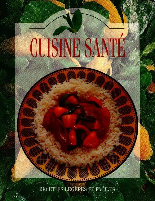 Cuisine santé - Collectif - Livre