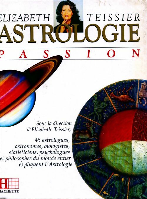 Astrologie passion - Elizabeth Teissier - Livre