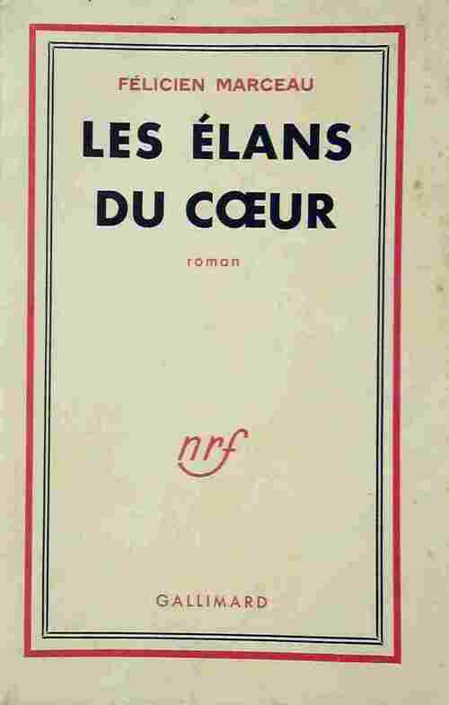 Les élans du coeur - Félicien Marceau - Livre