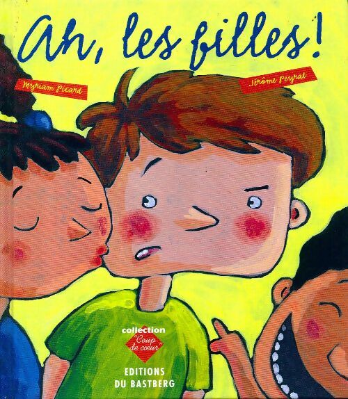 Ah, les filles ! - Myriam Picard - Livre