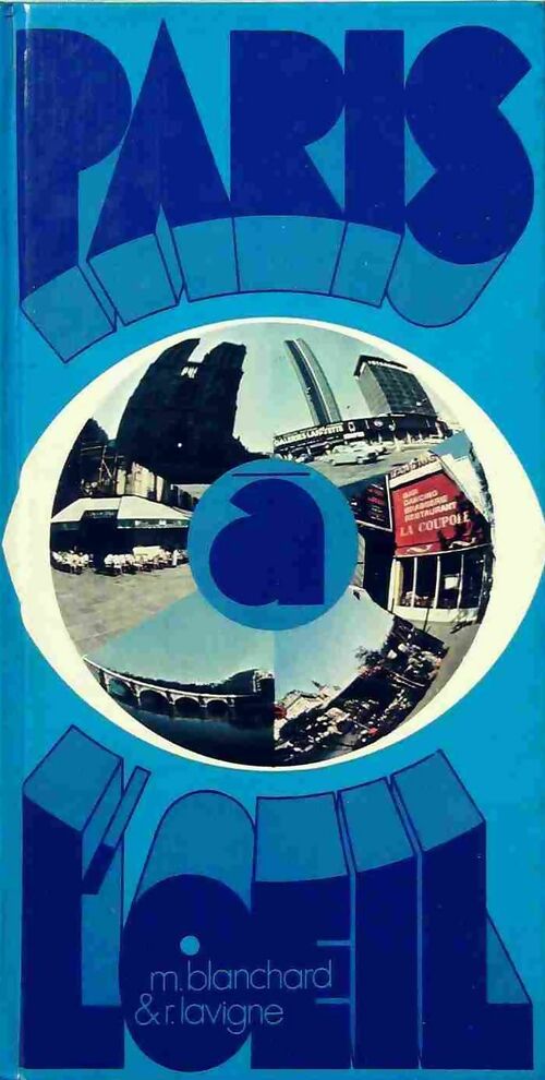 Paris à l'oeil - Mathieu Blanchard - Livre
