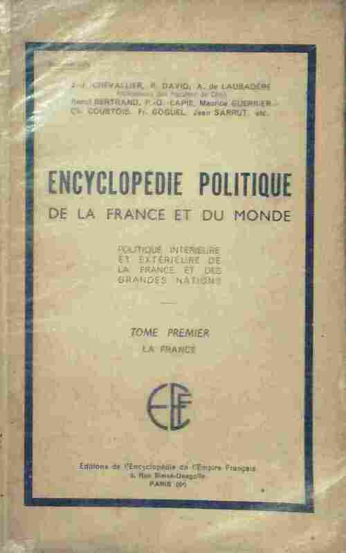 Encyclopédie politique de la France et du monde Tome I : La France - Collectif - Livre