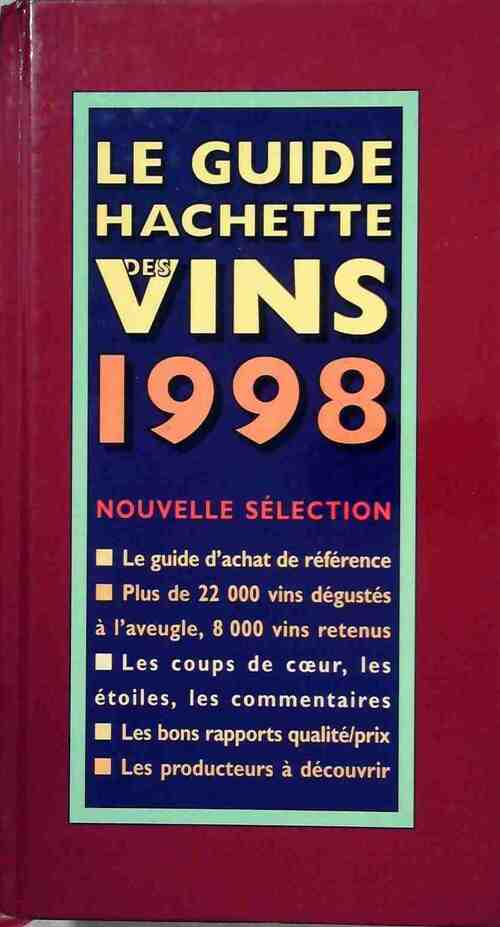 Le guide Hachette des vins 1998 - Collectif - Livre