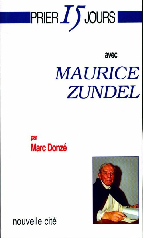 Maurice Zundel - Marc Donzé - Livre