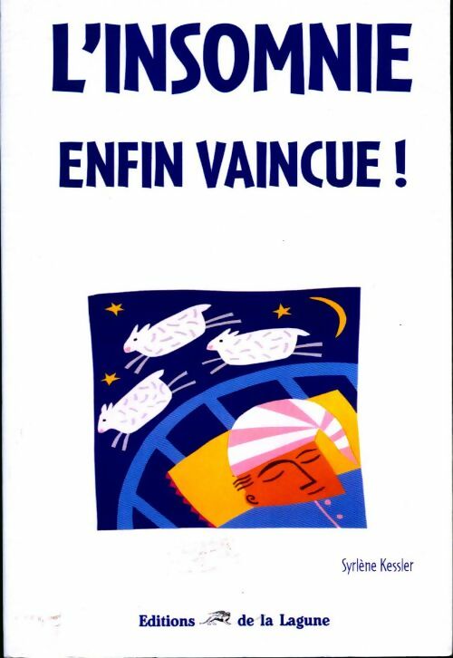 L'insomnie enfin vaincue ! - Syrlène Kessler - Livre