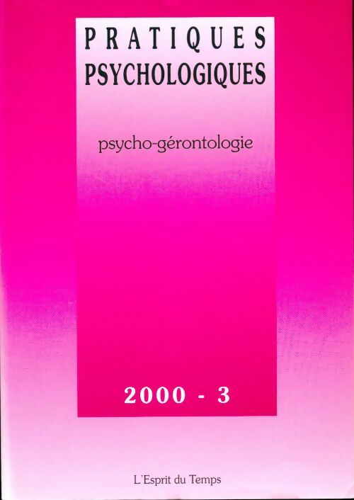 Pratiques psychologiques n°3/2000 : Psycho-gérontologie - Collectif - Livre