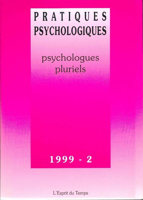 Pratiques psychologiques n°2/1999 : Psychologues pluriels - Collectif - Livre