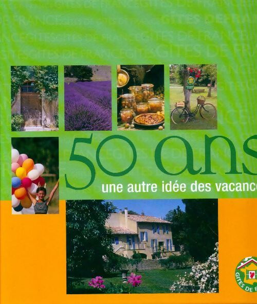 50 Ans. Une autre idée des vacances - Josette Sicsic - Livre