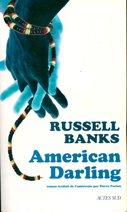 American darling - Russell Banks - Livre