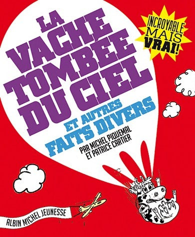 La vache tombée du ciel et autres faits divers - Collectif - Livre
