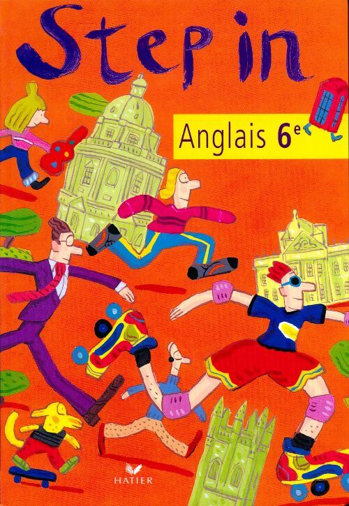 Step in. Anglais 6e LV1 - Martine Kervran - Livre