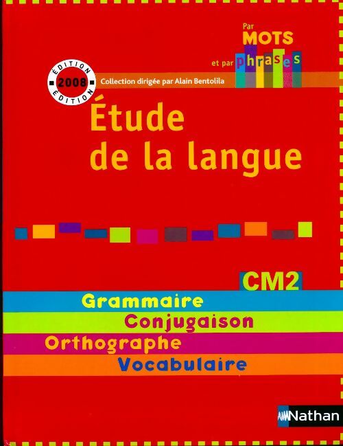 Etude de la langue CM2 - Nadine Robert - Livre