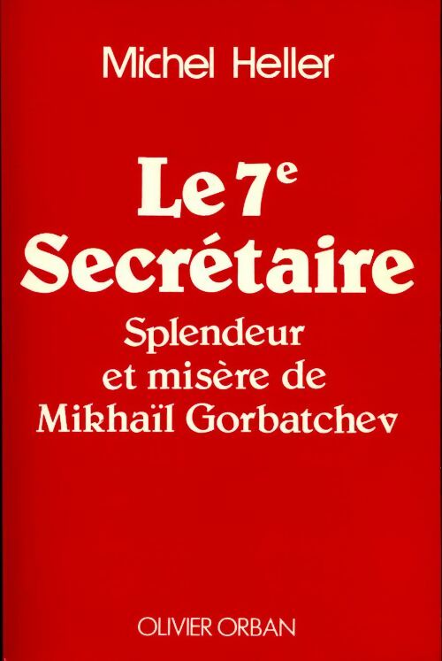 Le 7e secrétaire - Michel Heller - Livre