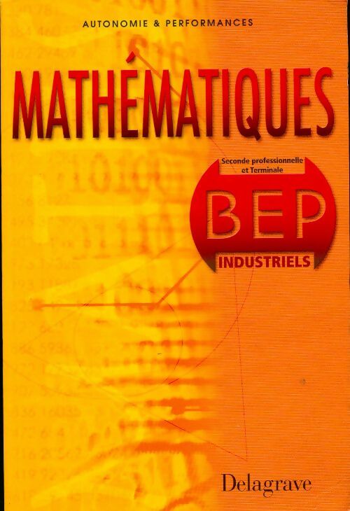 Mathématiques BEP industriels - Pierre Salette - Livre
