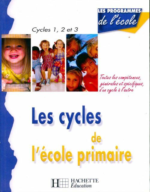 Les cycles de l'école primaire - Régine Quéva - Livre