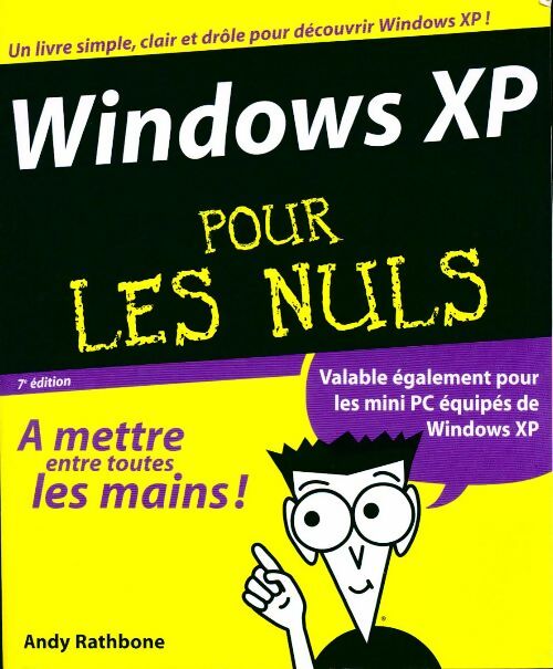 Windows XP pour les Nuls - Andy Rathbone - Livre