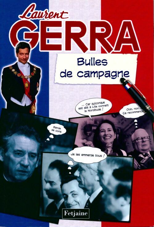 Bulles de campagne - Laurent Gerra - Livre