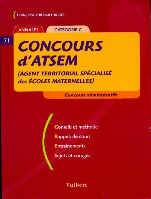 Concours d'ATSEM (agent territorial spécialisé des écoles maternelles) - Françoise Thiébault-Roger - Livre
