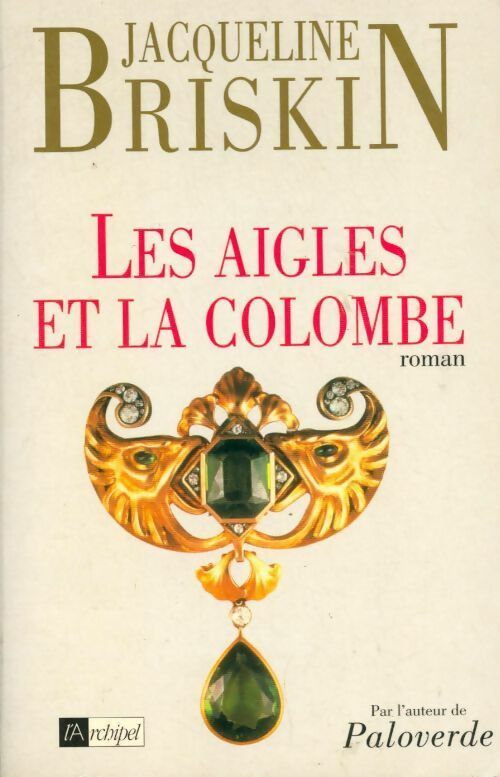 Les aigles et la colombe - Jacqueline Briskin - Livre