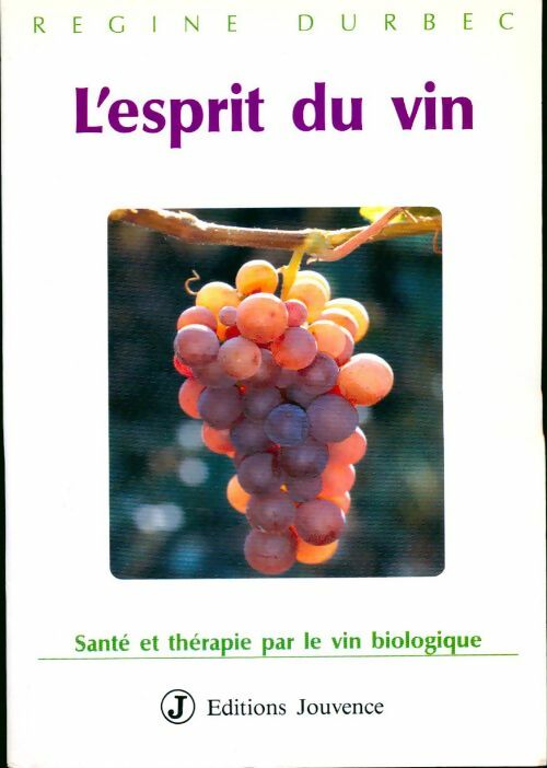 L'esprit du vin - Régine Durbec - Livre