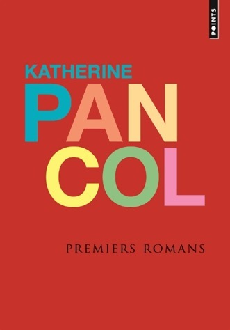 Premiers romans - Katherine Pancol - Livre