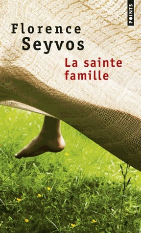 La sainte famille - Florence Seyvos - Livre