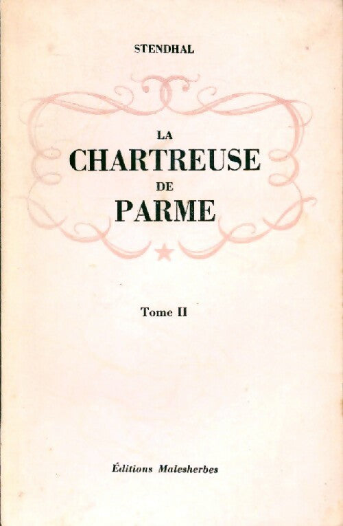 La chartreuse de Parme Tome II - Stendhal - Livre
