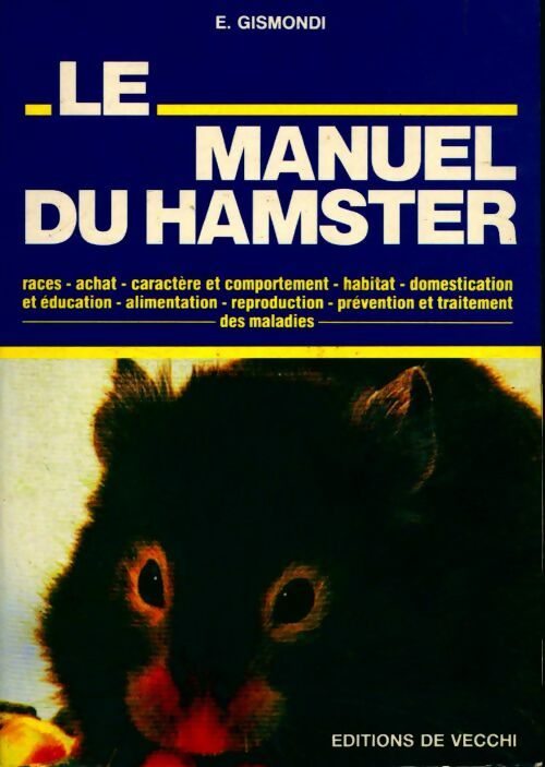 Le manuel du hamster - Elisabeth Gismondi - Livre